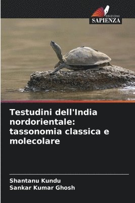 bokomslag Testudini dell'India nordorientale