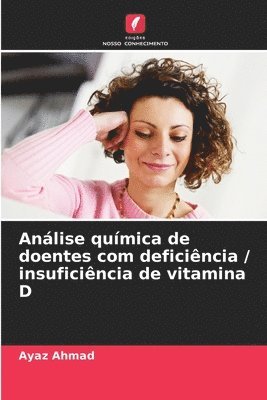 bokomslag Anlise qumica de doentes com deficincia / insuficincia de vitamina D