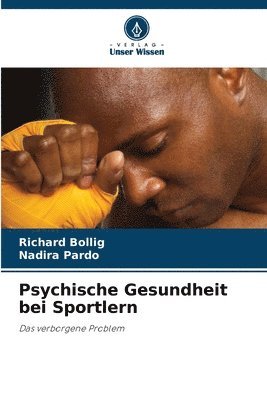 Richard Bollig, Nadira Pardo - Psychische Gesundheit bei Sportlern, Häftad