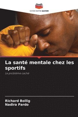 bokomslag La sant mentale chez les sportifs