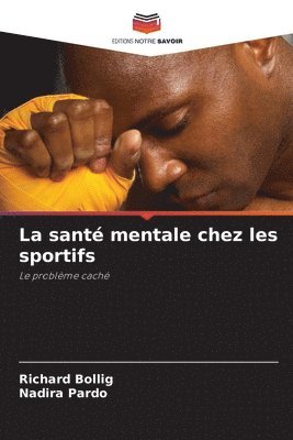 Richard Bollig, Nadira Pardo - santé mentale chez les sportifs, Häftad