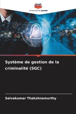 bokomslag Systme de gestion de la criminalit (SGC)