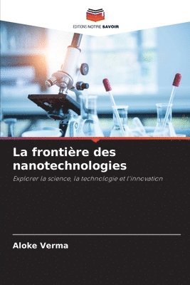 bokomslag La frontire des nanotechnologies