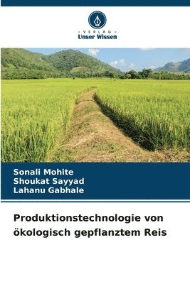 Produktionstechnologie von kologisch gepflanztem Reis 1