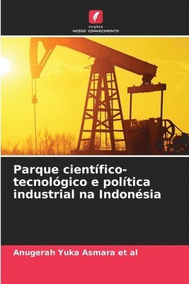 bokomslag Parque científico-tecnológico e política industrial na Indonésia