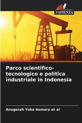 bokomslag Parco scientifico-tecnologico e politica industriale in Indonesia