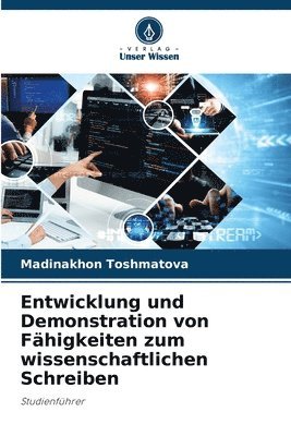 bokomslag Entwicklung und Demonstration von Fhigkeiten zum wissenschaftlichen Schreiben