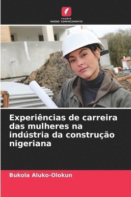 bokomslag Experincias de carreira das mulheres na indstria da construo nigeriana