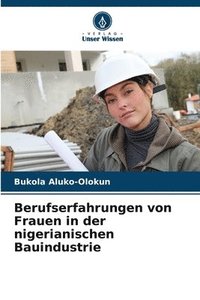 bokomslag Berufserfahrungen von Frauen in der nigerianischen Bauindustrie