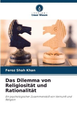 bokomslag Das Dilemma von Religiositt und Rationalitt