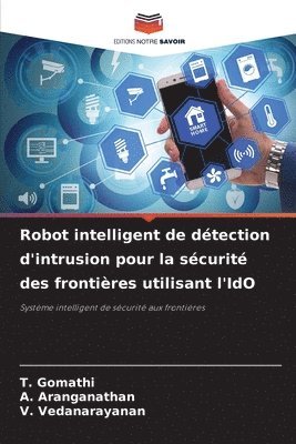 Robot intelligent de dtection d'intrusion pour la scurit des frontires utilisant l'IdO 1