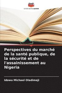 bokomslag Perspectives du march de la sant publique, de la scurit et de l'assainissement au Nigeria