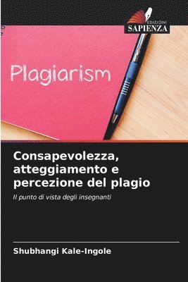 bokomslag Consapevolezza, atteggiamento e percezione del plagio