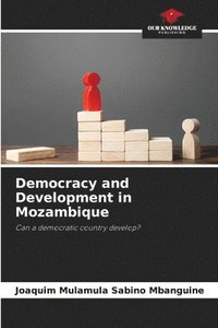 bokomslag Democracy and Development in Mozambique