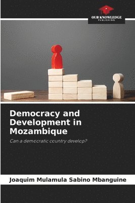 bokomslag Democracy and Development in Mozambique