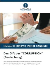 bokomslag Das Gift der ''CORRUPTION'' (Bestechung)