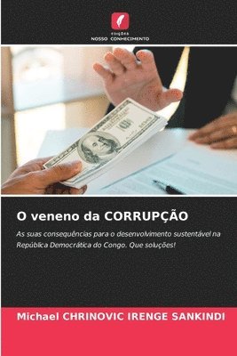 bokomslag O veneno da CORRUPÇÃO