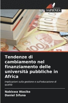 Tendenze di cambiamento nel finanziamento delle universit pubbliche in Africa 1