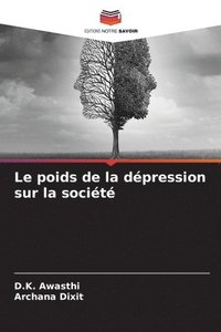 bokomslag Le poids de la dpression sur la socit