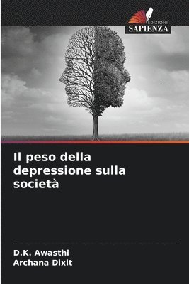 D K Awasthi, Archana Dixit, D. K. Awasthi, D.K. Awasthi - peso della depressione sulla società, Häftad