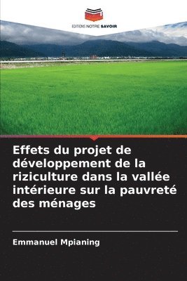 Effets du projet de dveloppement de la riziculture dans la valle intrieure sur la pauvret des mnages 1