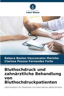 bokomslag Bluthochdruck und zahnrztliche Behandlung von Bluthochdruckpatienten