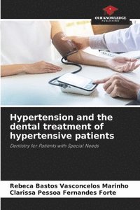 bokomslag Hypertension and the dental treatment of hypertensive patients