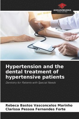 bokomslag Hypertension and the dental treatment of hypertensive patients