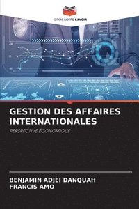 bokomslag Gestion Des Affaires Internationales