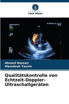 Ahmed Hassan, Mamdouh Yassin - Qualitätskontrolle von Echtzeit-Doppler-Ultraschallgeräten, Häftad