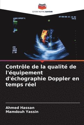 Ahmed Hassan, Mamdouh Yassin - Contrôle de la qualité de l'équipement d'échographie Doppler en temps réel, Häftad
