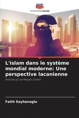 bokomslag L'islam dans le systme mondial moderne