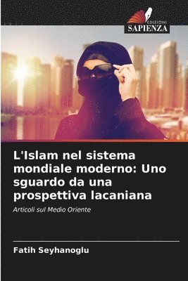 bokomslag L'Islam nel sistema mondiale moderno