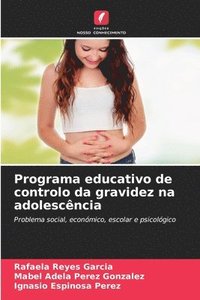 bokomslag Programa educativo de controlo da gravidez na adolescncia