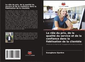rôle du prix, de la qualité du service et de la confiance dans la fidélisation de la clientèle 1