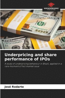 bokomslag Underpricing and share performance of IPOs