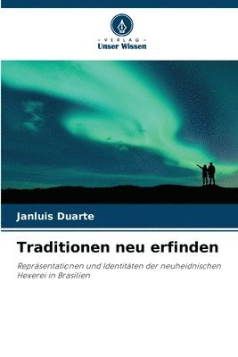 Janluis Duarte - Traditionen neu erfinden, Häftad