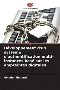 bokomslag Dveloppement d'un systme d'authentification multi-instances bas sur les empreintes digitales