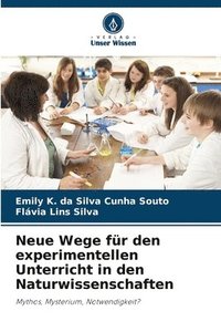 bokomslag Neue Wege fr den experimentellen Unterricht in den Naturwissenschaften