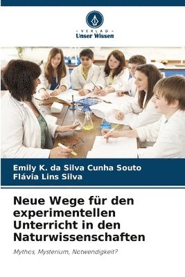 Neue Wege fr den experimentellen Unterricht in den Naturwissenschaften 1