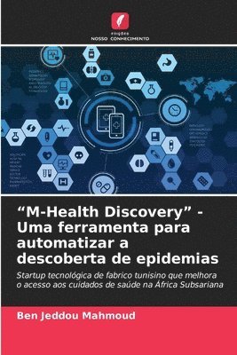 &quot;M-Health Discovery&quot; - Uma ferramenta para automatizar a descoberta de epidemias 1