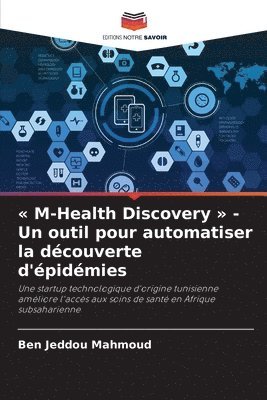 M-Health Discovery - Un outil pour automatiser la dcouverte d'pidmies 1