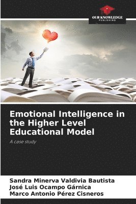 bokomslag Emotional Intelligence in the Higher Level Educational Model