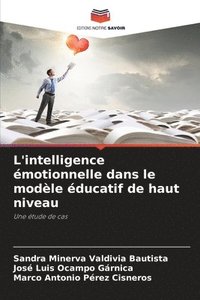 bokomslag L'intelligence motionnelle dans le modle ducatif de haut niveau