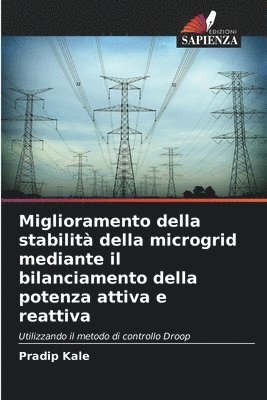 bokomslag Miglioramento della stabilit della microgrid mediante il bilanciamento della potenza attiva e reattiva