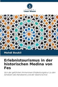 bokomslag Erlebnistourismus in der historischen Medina von Fes