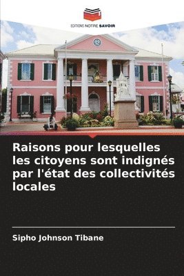 Raisons pour lesquelles les citoyens sont indignés par l'état des collectivités locales