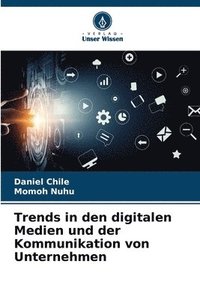 bokomslag Trends in den digitalen Medien und der Kommunikation von Unternehmen