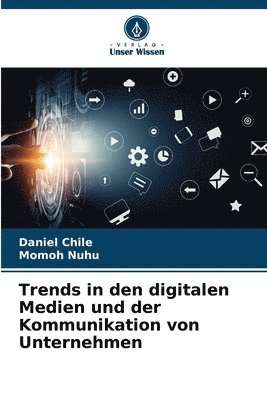 bokomslag Trends in den digitalen Medien und der Kommunikation von Unternehmen