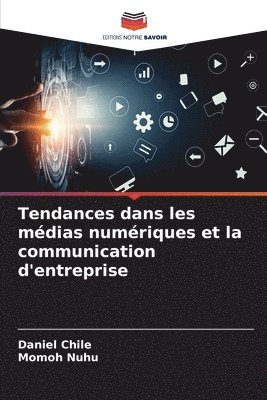 bokomslag Tendances dans les mdias numriques et la communication d'entreprise